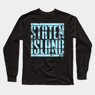 Staten Island Long Sleeve T-Shirt